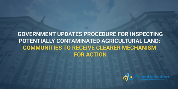 Government updates procedure for inspecting potentially contaminated agricultural land: Communities to receive clearer mechanism for action