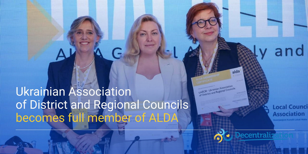 Ukrainian Association of District and Regional Councils becomes full member of ALDA