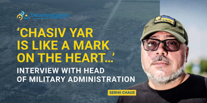 ‘Chasiv Yar is like a mark on the heart…’ Interview with Head of Military Administration