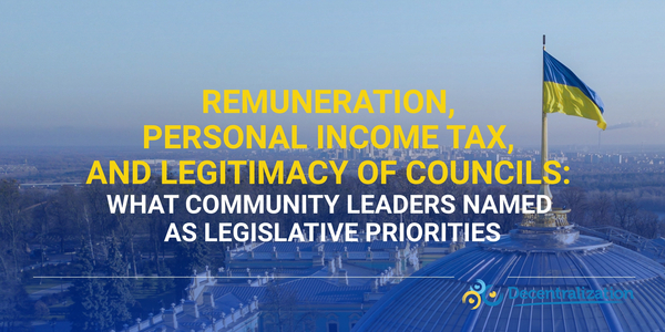 Remuneration, personal income tax, and legitimacy of councils: What community leaders named as legislative priorities