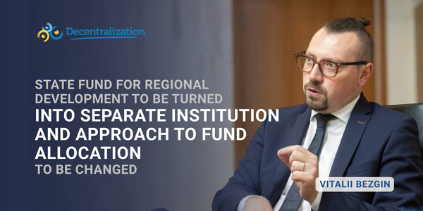 State Fund for Regional Development to be turned into separate institution and approach to fund allocation to be changed
