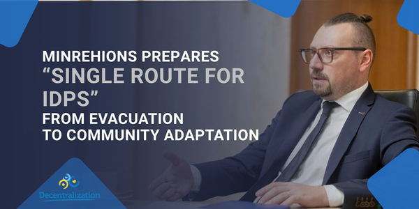 MinRehions prepares “Single Route for IDPs” from evacuation to community adaptation